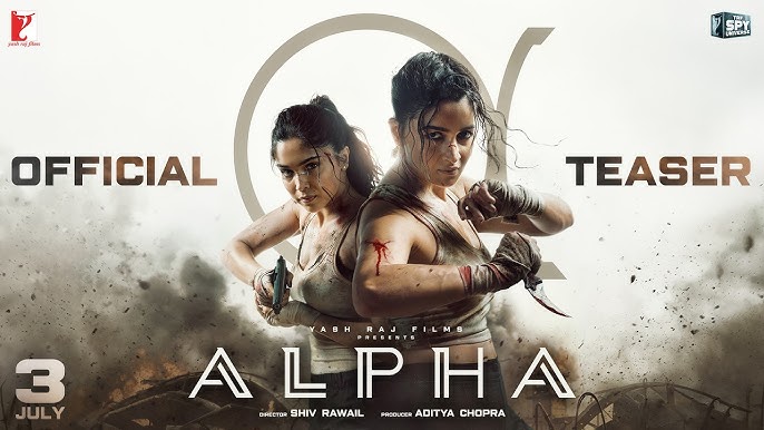 Alpha Teaser Out(photo credit -google)